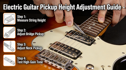How to Adjust Electric Guitar Pickup Height to Balance Output & Clarity for Clean & High-Gain Playing