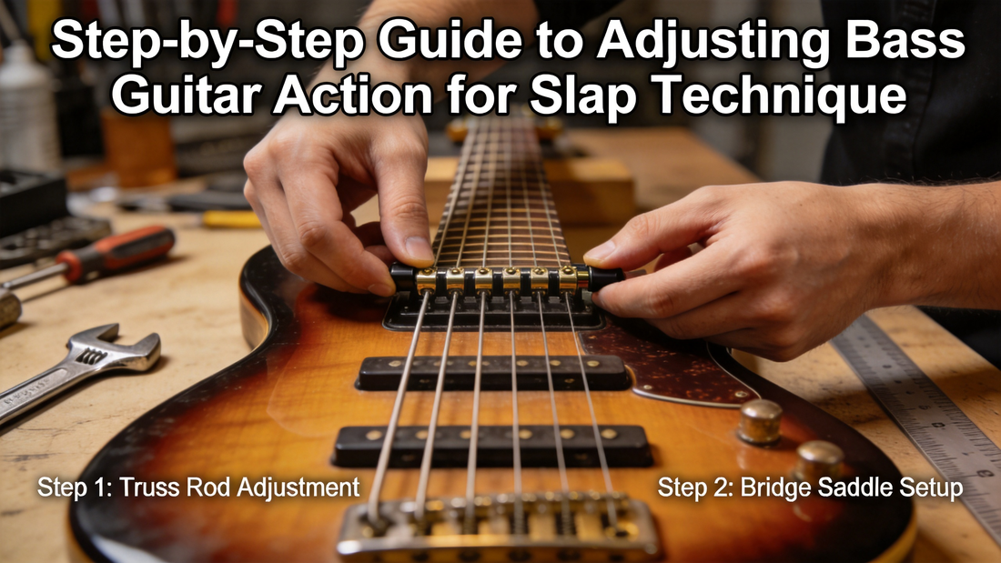 How to Adjust Your Bass Guitar’s Action for Optimal Slap Technique Playability Without Unwanted Fret Buzz