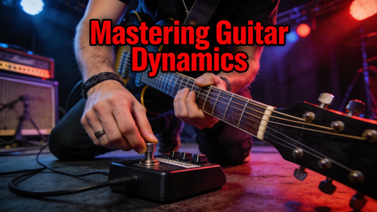 How to Use a Volume Pedal to Control Dynamics on an Electric Guitar: A Comprehensive Guide